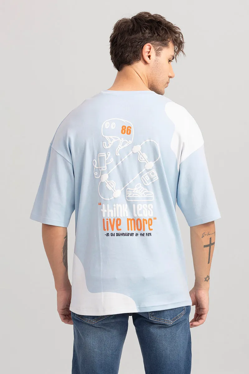 Think Less Sky Blue Oversized T-Shirt